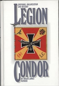 Uniforms, Organization and History Legion Condor